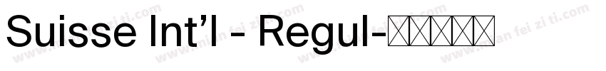 Suisse Int’l - Regul字体转换